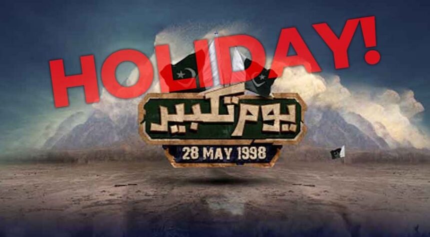 Sindh Government Declares Public Holiday on May 28th for Youm-e-Takbir
