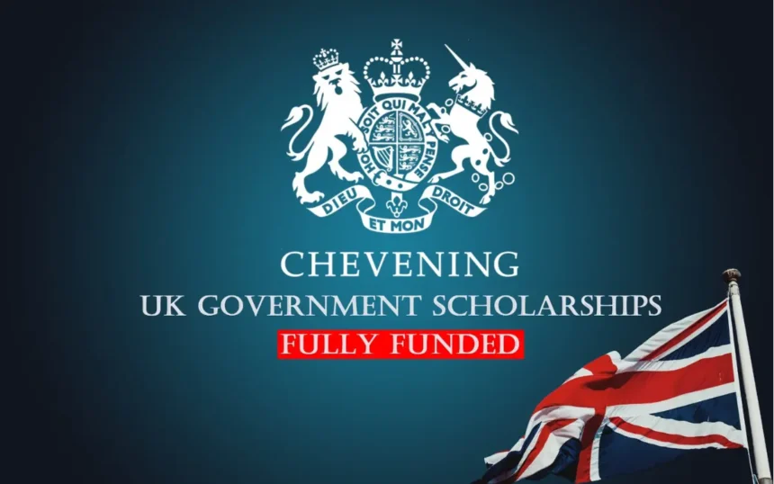 Fully Funded Chevening Scholarships Now Open for Pakistani Students in 2025